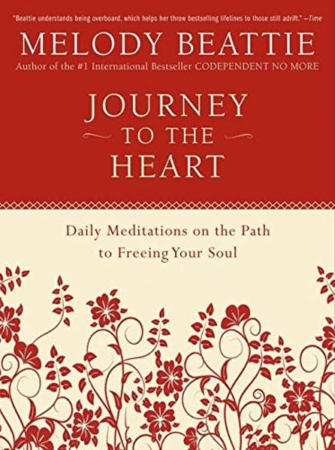 Journey to the Heart av Melody Beattie