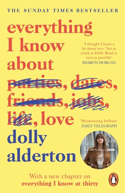 Everything I know about love av Dolly Alderton