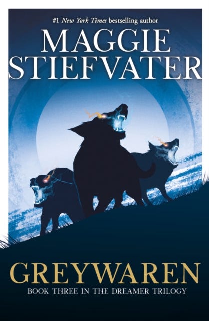 Greywaren (The Dreamer Trilogy #3) av Maggie Stiefvater