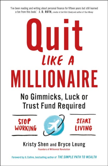 Quit Like a Millionaire av Bryce Leung, Kristy Shen