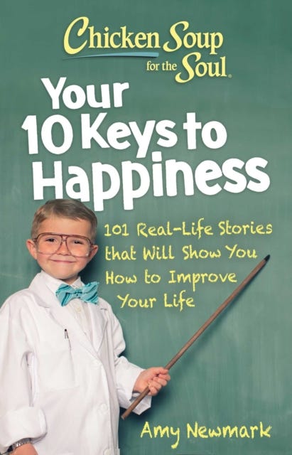 Chicken Soup for the Soul: Your 10 Keys to Happiness av Amy Newmark