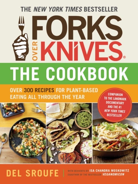 Forks Over Knives Cookbook:Over 300 Recipes for Plant-Based Eating All av Del Sroufe