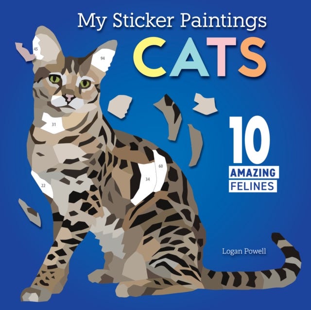My Sticker Paintings: Cats  10 Amazing Felines