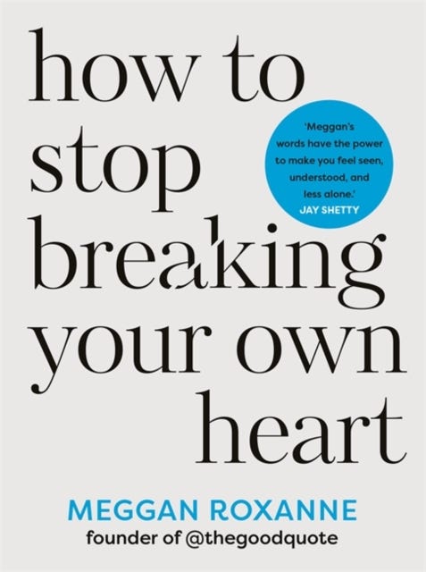 How to Stop Breaking Your Own Heart av Meggan Roxanne