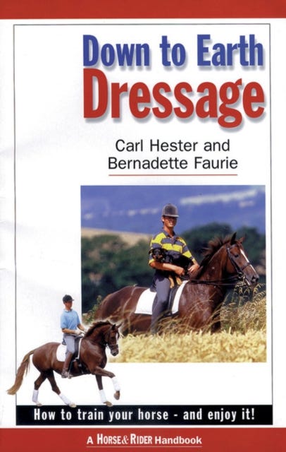 Down to Earth Dressage av Carl Hester, Bernadette Faurie