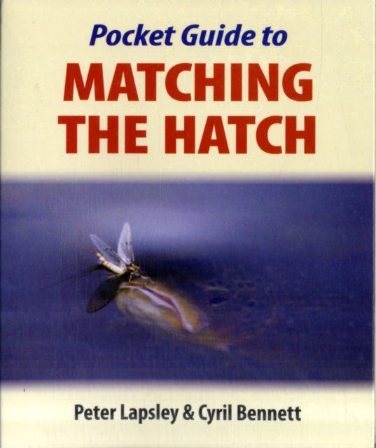 Pocket Guide to Matching the Hatch av Peter Lapsley