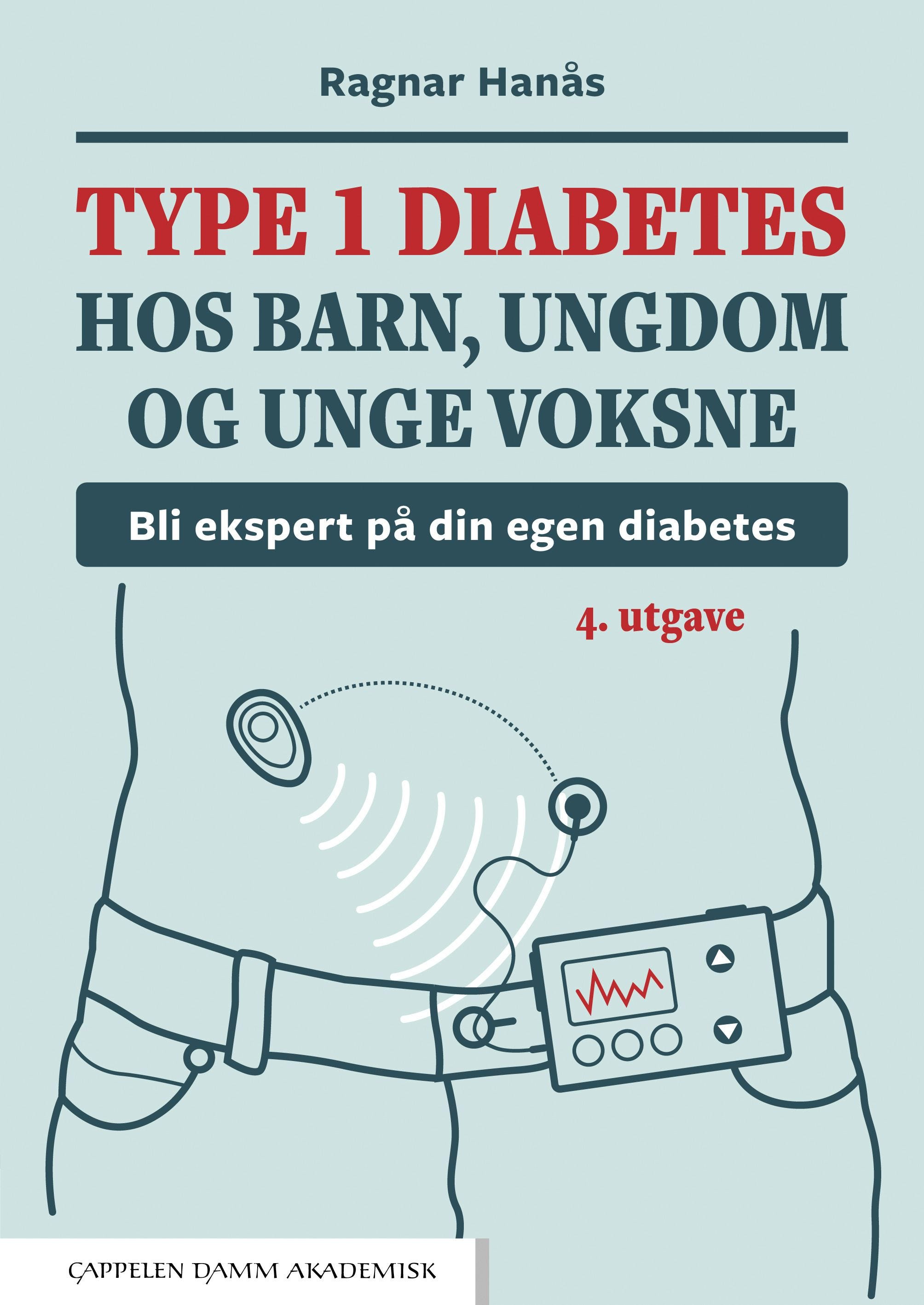 Type 1 diabetes hos barn, ungdom og unge voksne av Ragnar Hanås