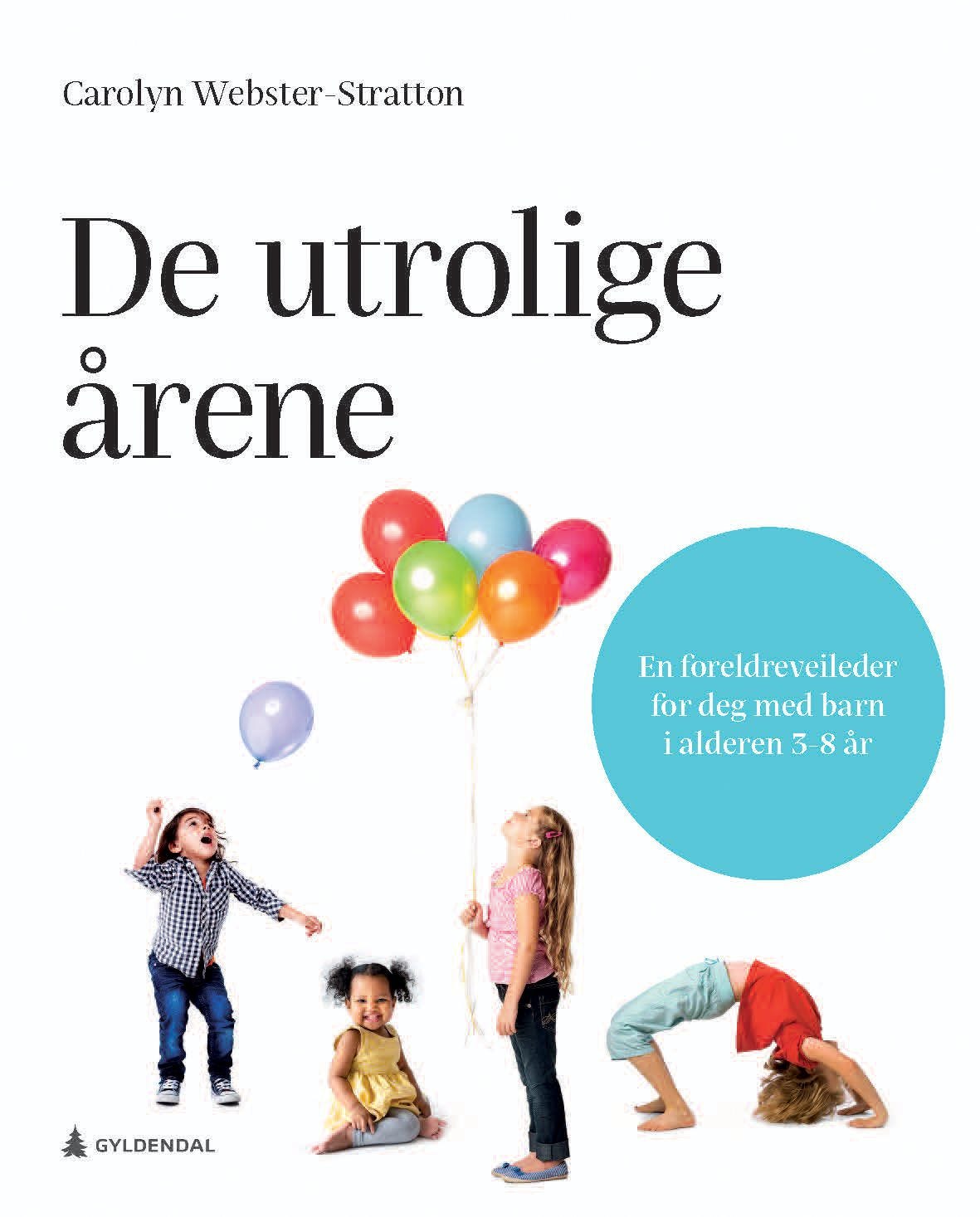 De utrolige årene av Carolyn Webster-Stratton