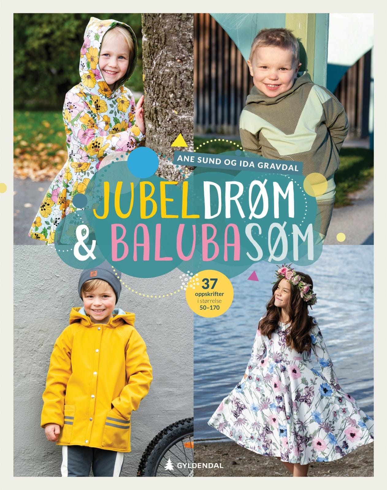 Jubeldrøm & balubasøm av Ida Gravdal, Ane Sund