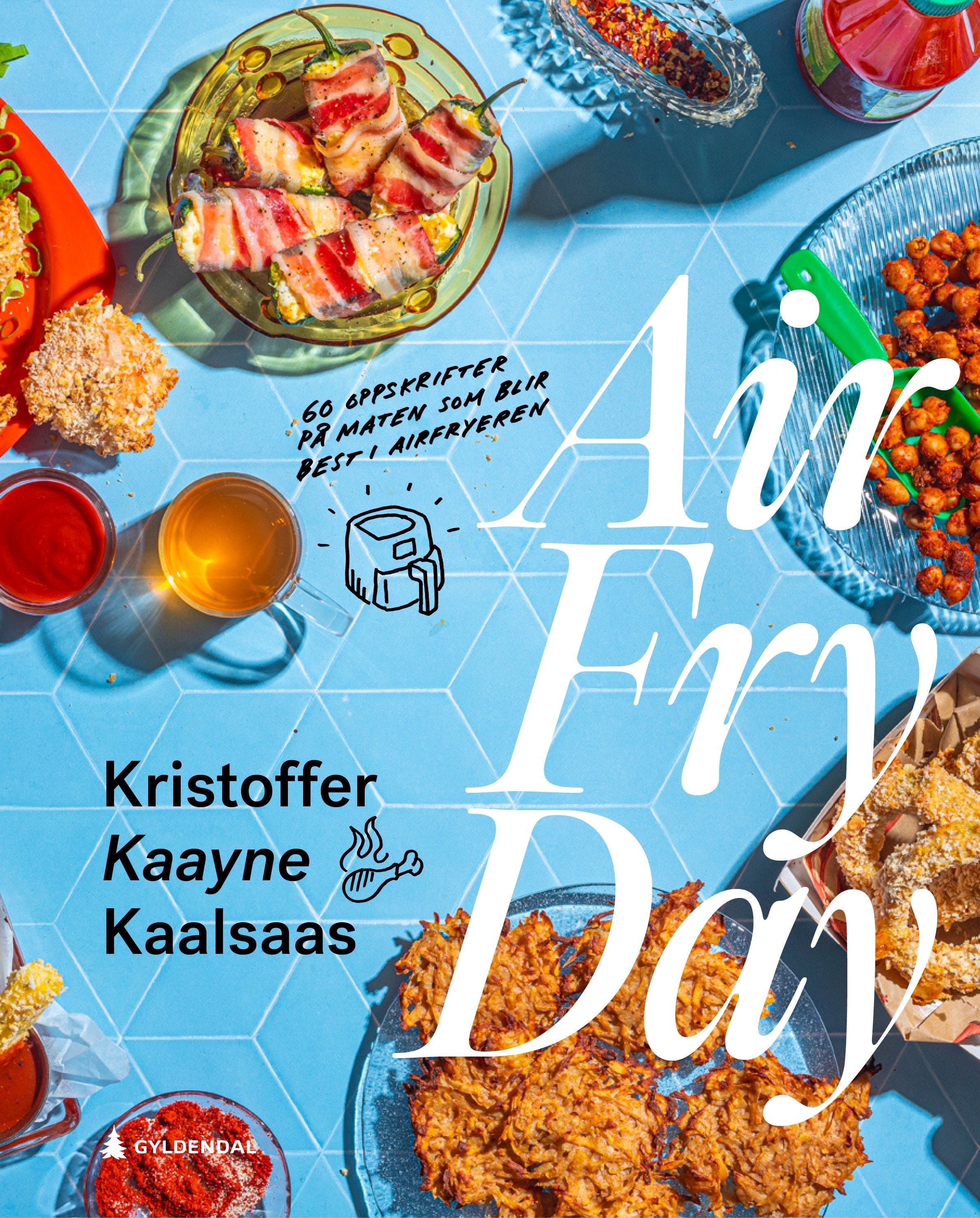 Airfryday av Kristoffer Kaayne Kaalsaas
