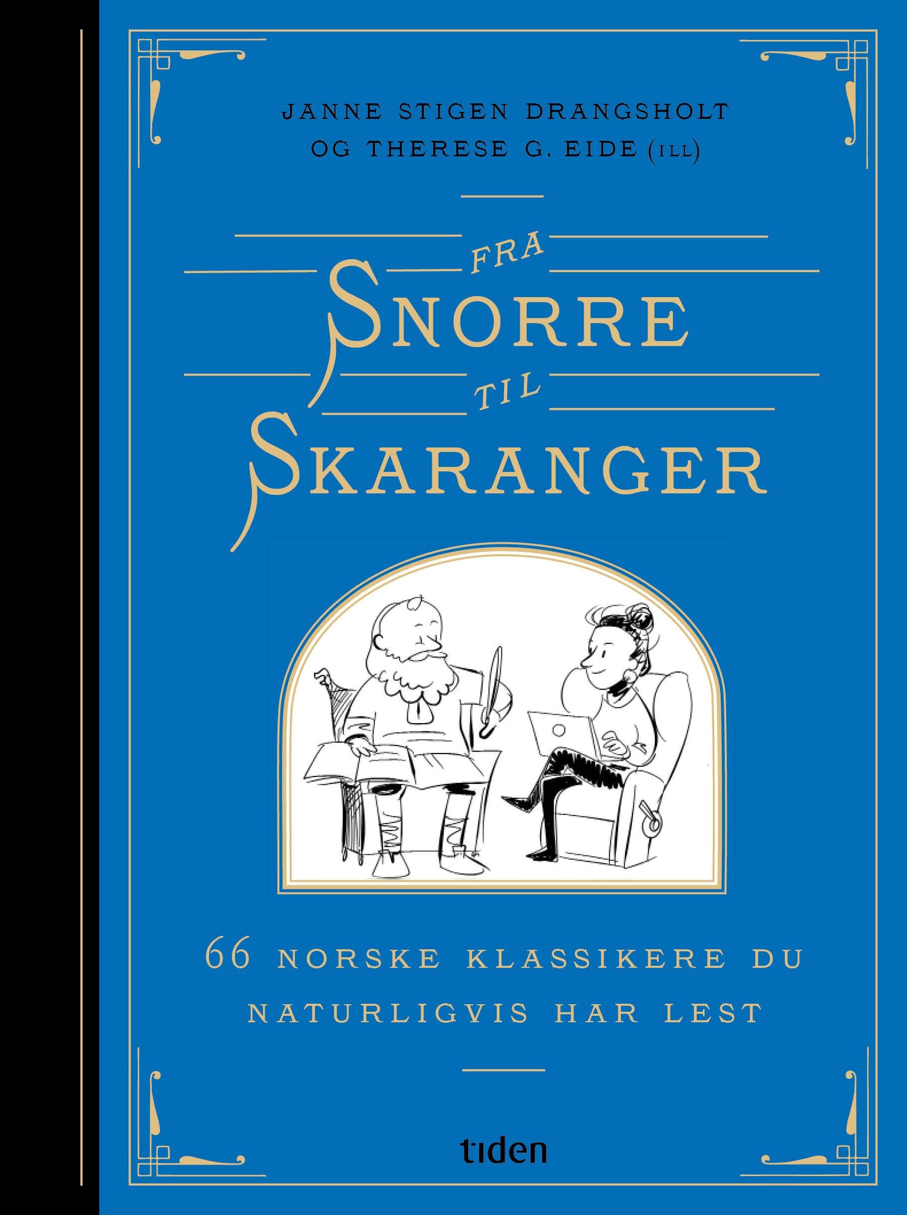 Fra Snorre til Skaranger av Janne Stigen Drangsholt