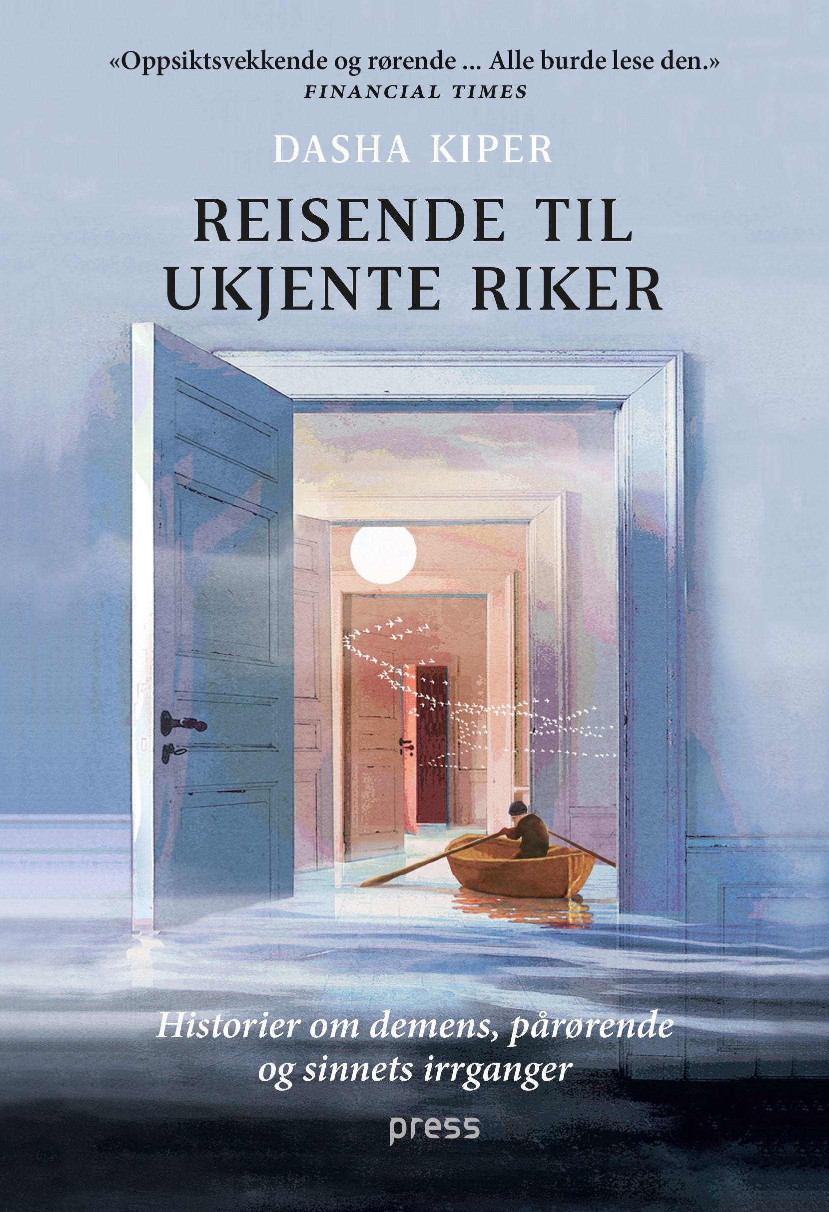 Reisende til ukjente riker  om demens, de pårørende og sinnets skjulte virkemå