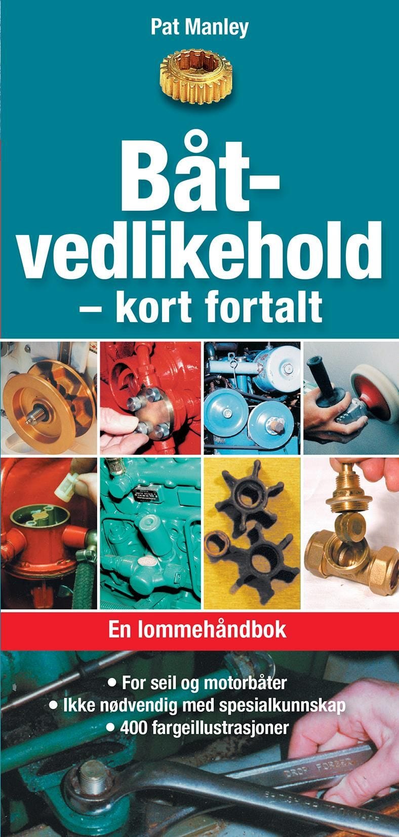 Båtvedlikehold - kort fortalt av Pat Manley