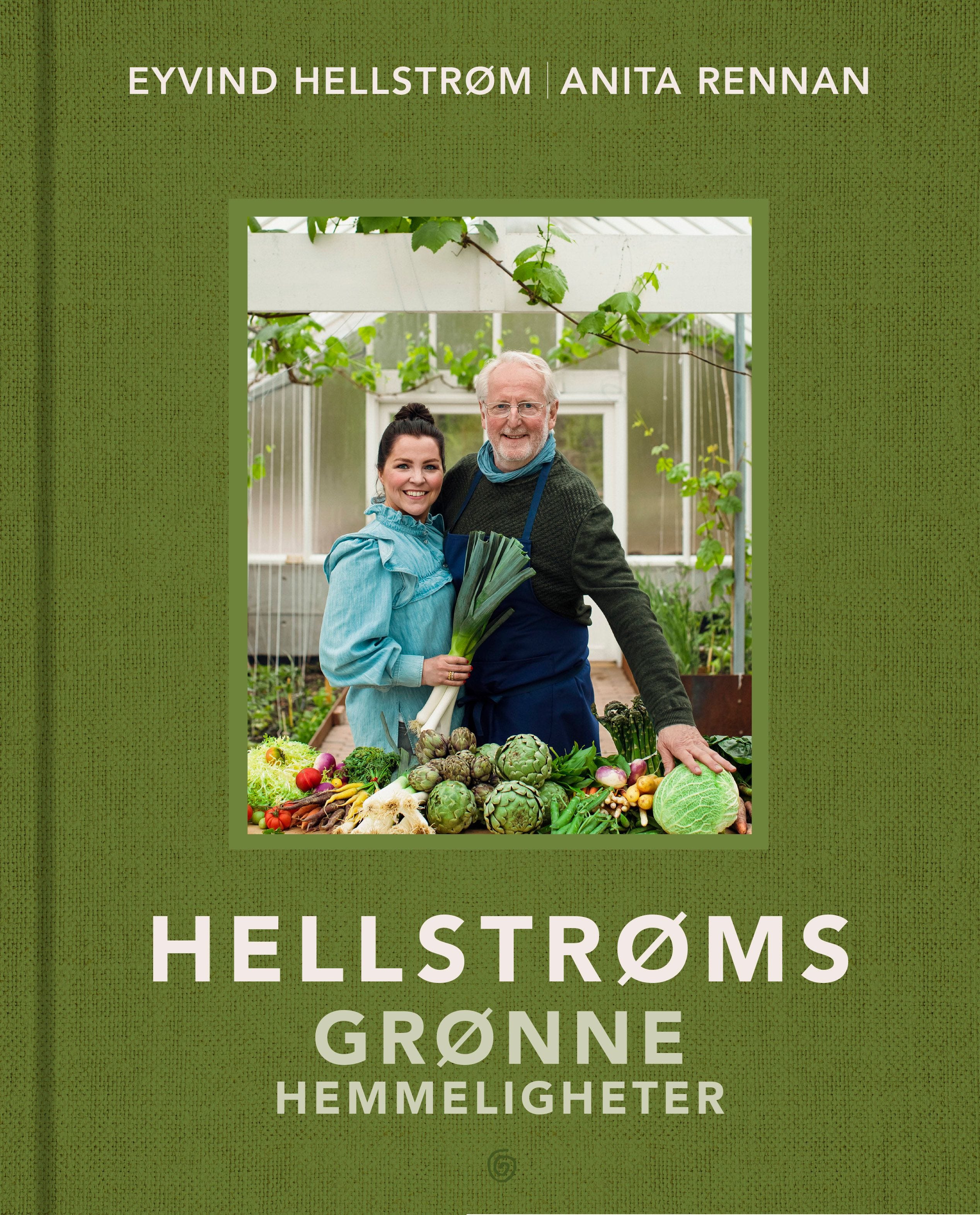 Hellstrøms grønne hemmeligheter av Eyvind Hellstrøm, Anita Rennan