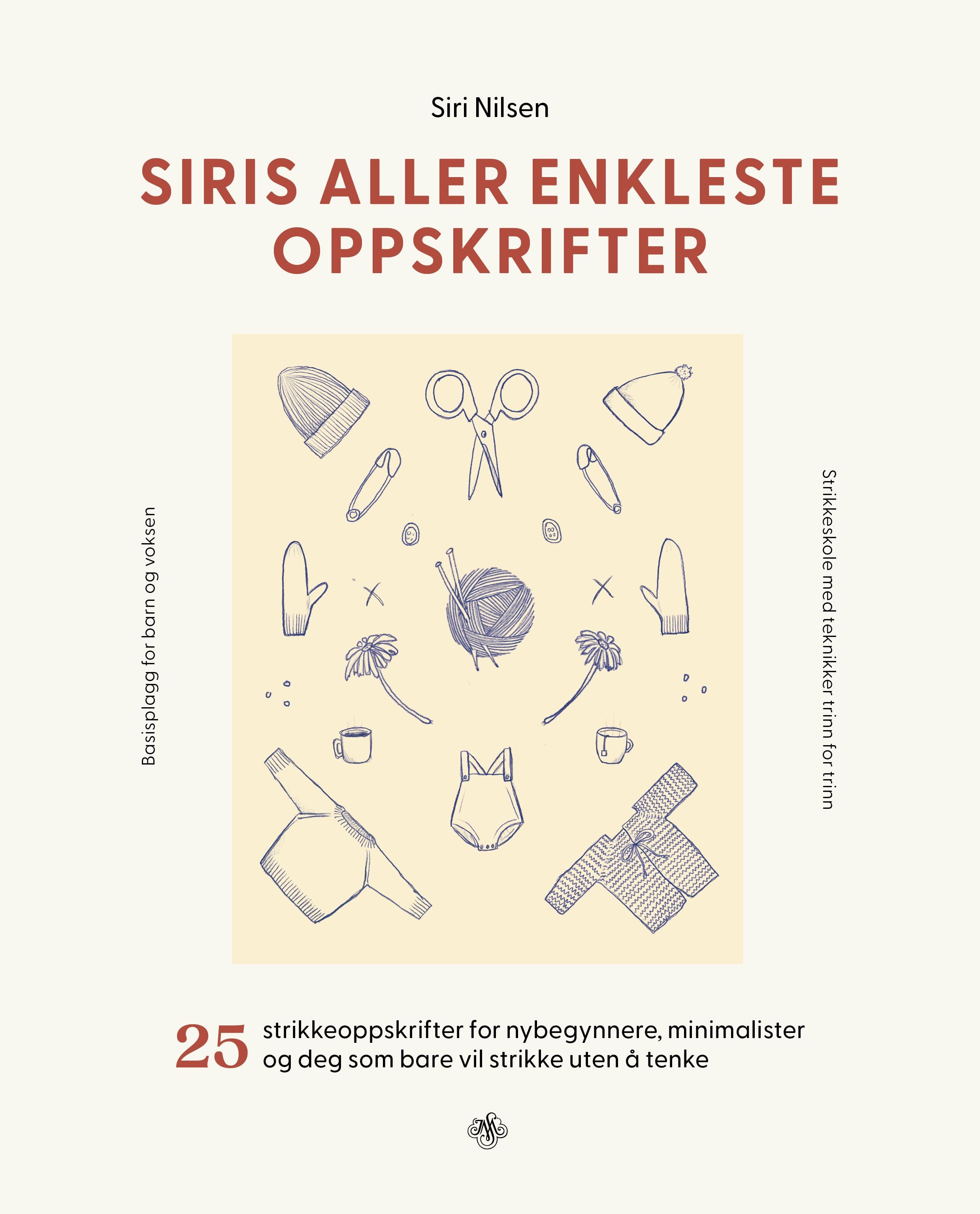 Siris aller enkleste oppskrifter av Siri Nilsen
