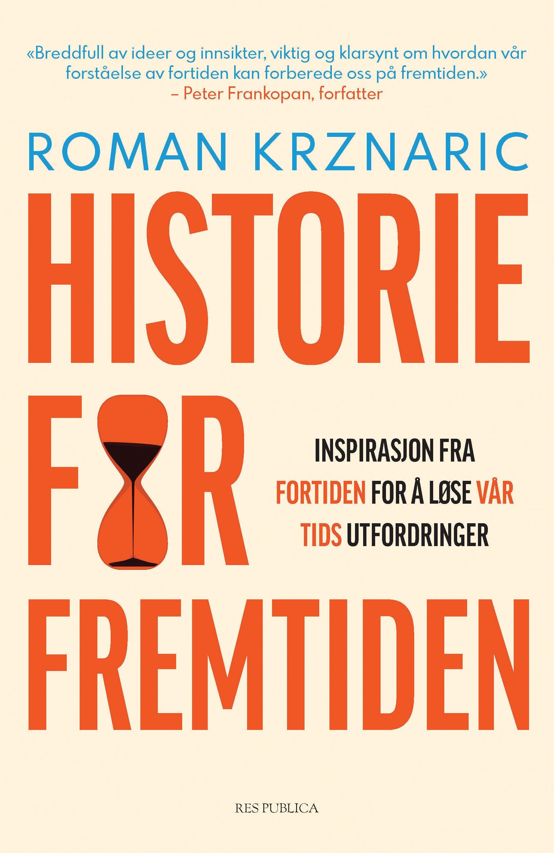 Historie For Fremtiden Av Roman Krznaric