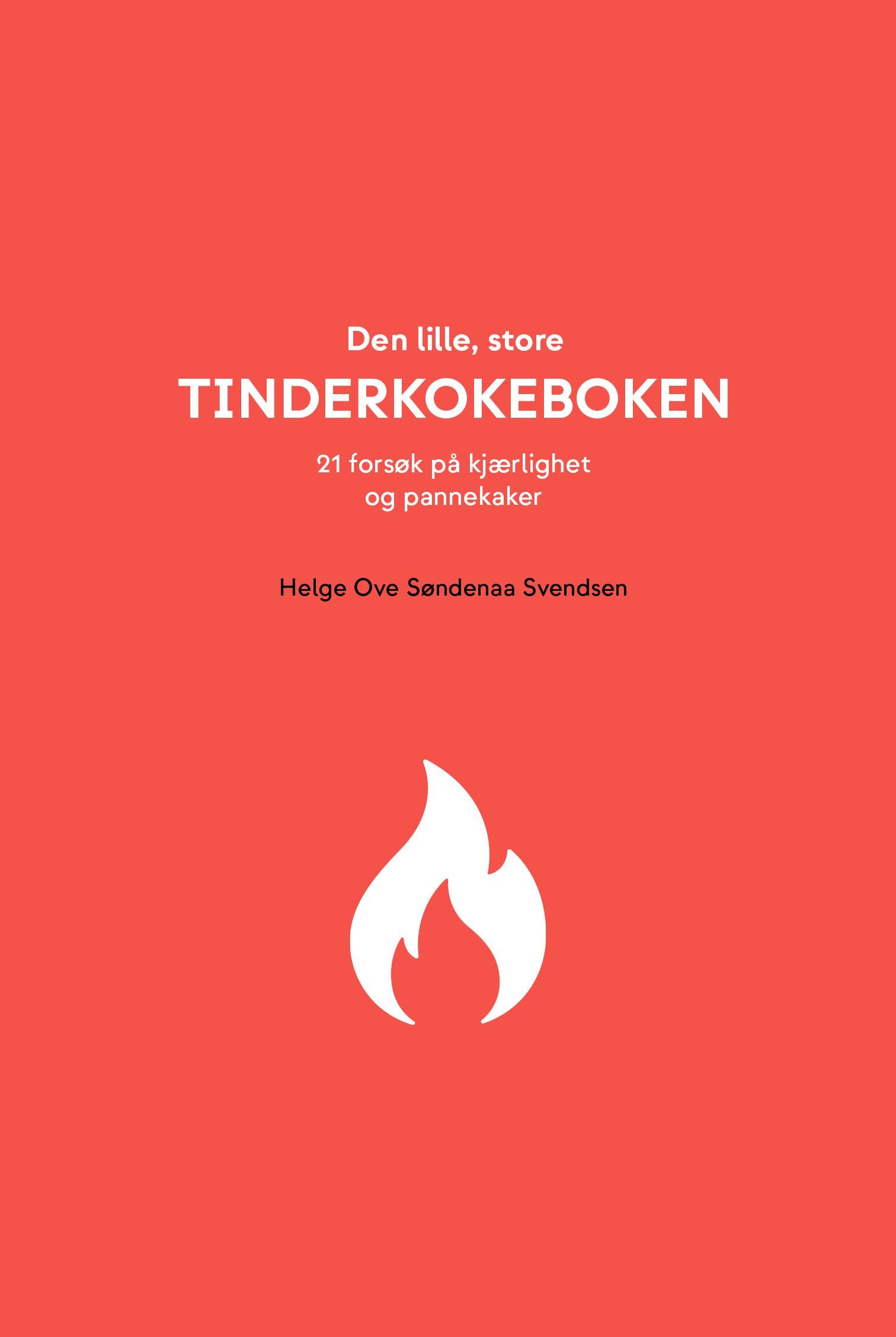 Den lille, store tinderkokeboken av Helge Ove Søndenaa Svendsen