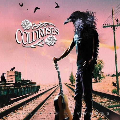 Cold Roses  Escape To Anywhere  CD
